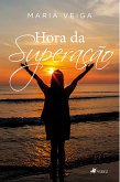 Hora da Superação (eBook, ePUB)