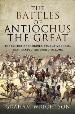 The Battles of Antiochus the Great (eBook, ePUB) - Wrightson, Graham