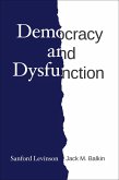 Democracy and Dysfunction (eBook, ePUB)
