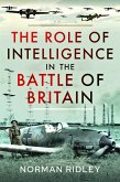 The Role of Intelligence in the Battle of Britain (eBook, ePUB)