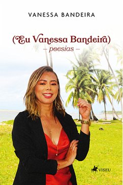 Eu Vanessa Bandeira (eBook, ePUB) - Bandeira, Vanessa