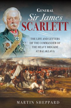 General Sir James Scarlett (eBook, ePUB) - Sheppard, Martin