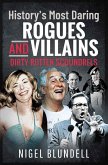 History's Most Daring Rogues and Villains (eBook, ePUB)