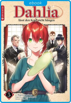 Dahlia lässt den Kopf nicht hängen 05 (eBook, ePUB) - Sumikawa, Megumi; Amagishi, Hisaya; Kei