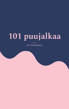 101 puujalkaa (eBook, ePUB) - Voutilainen, Ari