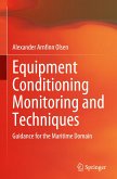 Equipment Conditioning Monitoring and Techniques