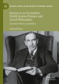 Keynes as an Economist, World System Planner and Social Philosopher (eBook, PDF)