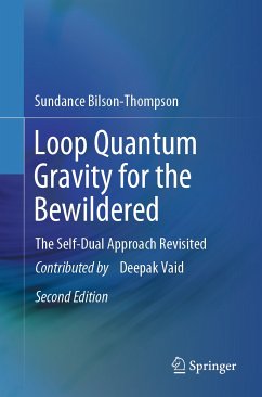 Loop Quantum Gravity for the Bewildered (eBook, PDF) - Bilson-Thompson, Sundance