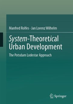 System-Theoretical Urban Development (eBook, PDF) - Rolfes, Manfred; Wilhelm, Jan Lorenz