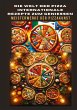 DIE WELT DER PIZZA: INTERNATIONALE... - Bild 1