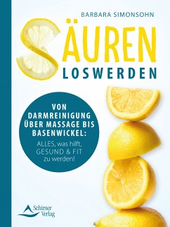 Säuren loswerden (eBook, ePUB) - Simonsohn, Barbara