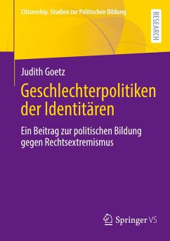Geschlechterpolitiken der Identitären - Goetz, Judith