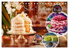 Süße Torten - Cremige Köstlichkeiten für Naschkatzen (Tischkalender 2025 DIN A5 quer), CALVENDO Monatskalender - Calvendo;Frost, Anja
