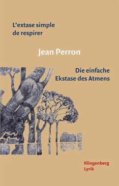 L'extase simple de respirer / Die einfache Ekstase des Atmens (eBook, ePUB) - Perron, Jean