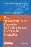 Mass Spectrometry-Based Approaches for Treating Human Diseases and Diagnostics (eBook, PDF)