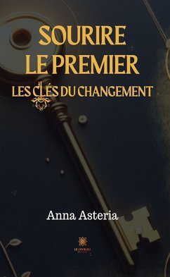 Sourire le premier (eBook, ePUB) - Asteria, Anna