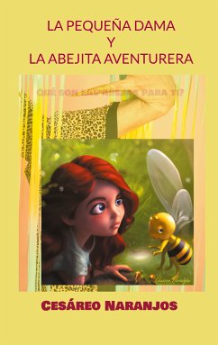 La pequeña dama y la abejita aventurera (eBook, ePUB) - Naranjos, Cesáreo