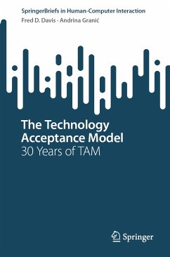 The Technology Acceptance Model (eBook, PDF) - Davis, Fred D.; Granić, Andrina