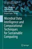 Microbial Data Intelligence and Computational Techniques for Sustainable Computing (eBook, PDF)