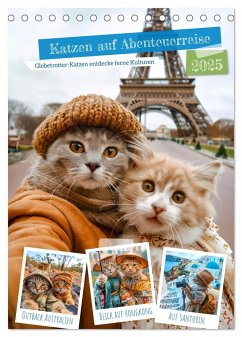 Katzen auf Abenteuerreise - Globetrotter-Katzen entdecke ferne Kulturen (Tischkalender 2025 DIN A5 hoch), CALVENDO Monatskalender