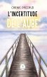 L'incertitude de l'aube (eBook, ePUB) - Bild 1