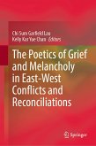 The Poetics of Grief and Melancholy in East-West Conflicts and Reconciliations (eBook, PDF)