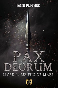 Pax Deorum - Livre 1 (eBook, ePUB) - Plouvier, Cédric