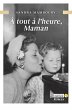 À tout à l'heure, maman (eBook, ePUB) - Bild 1