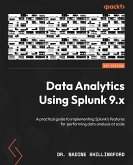 Data Analytics Using Splunk 9.x (eBook, ePUB)