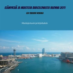 Elämyksiä ja muistoja Barcelonasta vuonna 2011 (eBook, ePUB) - Niskala, Lea Tuulikki