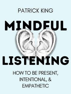 Mindful Listening (eBook, ePUB) - King, Patrick