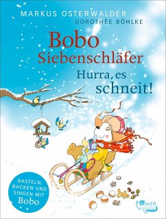 Bobo Siebenschläfer: Hurra, es schneit! - Osterwalder, Markus