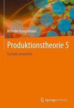 Produktionstheorie 5 - Dangelmaier, Wilhelm