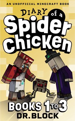 Diary of a Spider Chicken, Books 1-3 (eBook, ePUB) - Block, Dr.