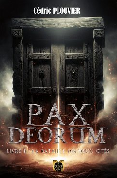 Pax Deorum - Livre 2 (eBook, ePUB) - Plouvier, Cédric