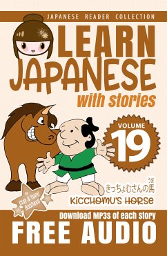 Learn Japanese with Stories Volume 19 (eBook, ePUB) - Boutwell, Clay; Boutwell, Yumi