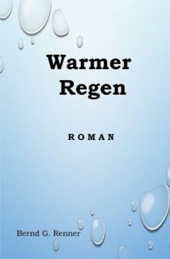 Warmer Regen - Renner, Bernd