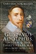 Gustavus Adolphus, Sweden and the... - Bild 1
