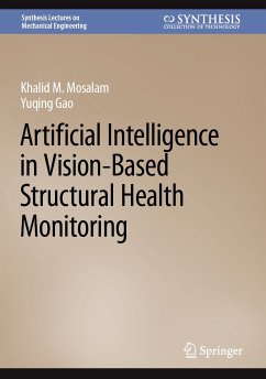 Artificial Intelligence in Vision-Based Structural Health Monitoring (eBook, PDF) - Mosalam, Khalid M.; Gao, Yuqing