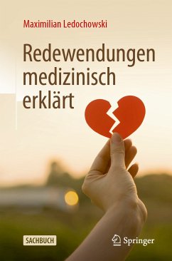 Redewendungen medizinisch erklärt (eBook, PDF) - Ledochowski, Maximilian