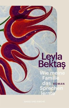 Wie meine Familie das Sprechen lernte (eBook, ePUB) - Bektas, Leyla