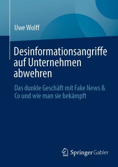 Desinformationsangriffe auf Unternehmen abwehren (eBook, PDF) - Wolff, Uwe