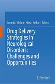 Drug Delivery Strategies in Neurological Disorders: Challenges and Opportunities (eBook, PDF)