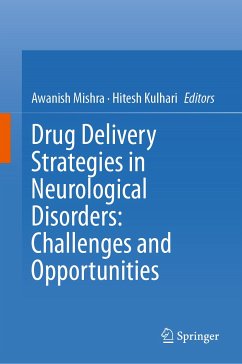 Drug Delivery Strategies in Neurological Disorders: Challenges and Opportunities (eBook, PDF)