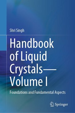 Handbook of Liquid Crystals—Volume I (eBook, PDF) - Singh, Shri