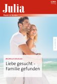 Liebe gesucht - Familie gefunden (eBook, ePUB)