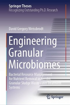 Engineering Granular Microbiomes (eBook, PDF) - Weissbrodt, David Gregory