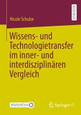Wissens- und Technologietransfer im inner- und interdisziplinären Vergleich (eBook, PDF)