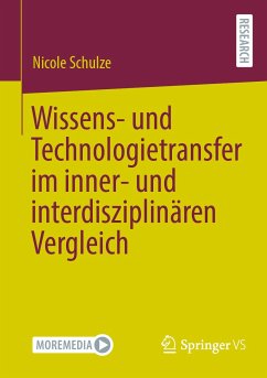 Wissens- und Technologietransfer im inner- und interdisziplinären Vergleich (eBook, PDF) - Schulze, Nicole