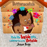 Butterscotch Finds His "Inside" Gifts & Shares Them on the "Outside"